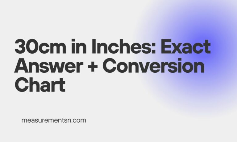 30cm in Inches: Exact Answer + Conversion Chart 30cm in inches